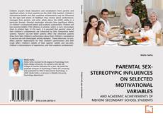 Couverture de PARENTAL SEX-STEREOTYPIC INFLUENCES ON SELECTED MOTIVATIONAL VARIABLES