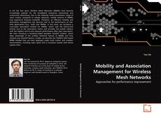 Mobility and Association Management for Wireless Mesh Networks的封面