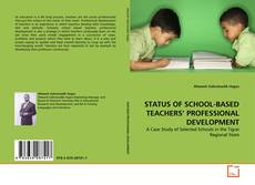 Buchcover von STATUS OF SCHOOL-BASED TEACHERS' PROFESSIONAL DEVELOPMENT