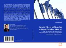 Couverture de Ist die EU ein kohärenter außenpolitischer Akteur?