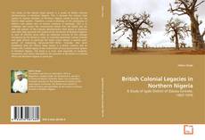 Capa do livro de British Colonial Legacies in Northern Nigeria 