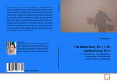 Borítókép a  I'm American, but I do Vietnamese Shit - hoz