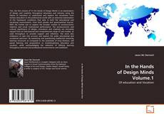 Copertina di In the Hands of Design Minds Volume.1
