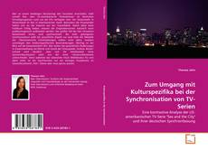 Couverture de Zum Umgang mit Kulturspezifika bei der Synchronisation von TV-Serien