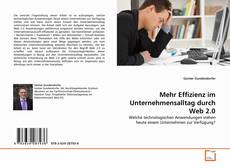 Couverture de Mehr Effizienz im Unternehmensalltag durch Web 2.0