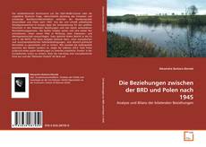 Bookcover of Die Beziehungen zwischen der BRD und Polen nach 1945