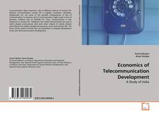 Copertina di Economics of Telecommunication Development