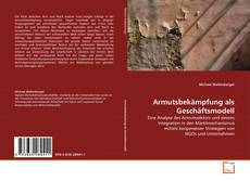 Couverture de Armutsbekämpfung als Geschäftsmodell