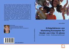 Bookcover of Erfolgsfaktoren von Marketing-Konzepten für Kinder von 6 bis 10 Jahren