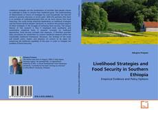 Couverture de Livelihood Strategies and Food Security in Southern Ethiopia