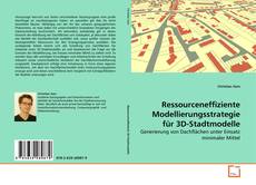 Couverture de Ressourceneffiziente Modellierungsstrategie für 3D-Stadtmodelle