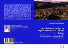 Copertina di Landslide Assessment in Hagere Selam Area, Central Tigray