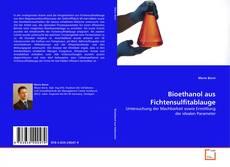 Copertina di Bioethanol aus Fichtensulfitablauge