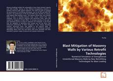 Buchcover von Blast Mitigation of Masonry Walls by Various Retrofit Technologies