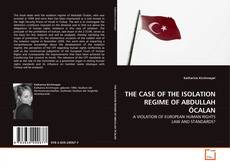 Couverture de THE CASE OF THE ISOLATION REGIME OF ABDULLAH ÖCALAN