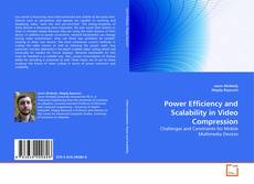 Power Efficiency and Scalability in Video Compression kitap kapağı