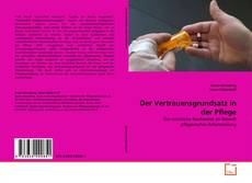 Copertina di Der Vertrauensgrundsatz in der Pflege