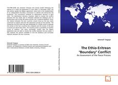 Couverture de The Ethio-Eritrean "Boundary" Conflict