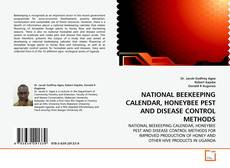 Couverture de NATIONAL BEEKEEPING CALENDAR, HONEYBEE PEST AND DISEASE CONTROL METHODS