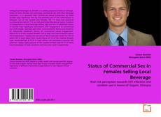 Couverture de Status of Commercial Sex in Females Selling Local Beverage
