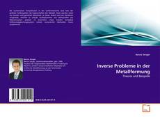 Couverture de Inverse Probleme in der Metallformung