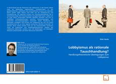 Couverture de Lobbyismus als rationale Tauschhandlung?