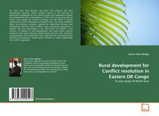 Borítókép a  Rural development for Conflict resolution in Eastern DR Congo - hoz