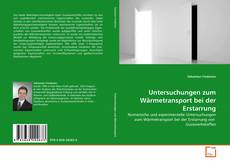 Couverture de Untersuchungen zum Wärmetransport bei der Erstarrung