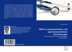 Couverture de DRGs in psychiatrischen und psychosomatischen Einrichtungen