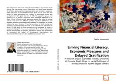 Couverture de Linking Financial Literacy, Economic Measures and Delayed Gratification