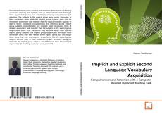 Couverture de Implicit and Explicit Second Language Vocabulary Acquisition