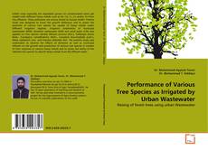 Couverture de Performance of Various Tree Species as Irrigated by Urban Wastewater