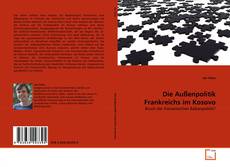 Copertina di Die Außenpolitik Frankreichs im Kosovo