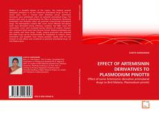 Buchcover von EFFECT OF ARTEMISININ DERIVATIVES TO PLASMODIUM PINOTTII