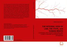 Couverture de THE INTEGRAL VIEW OF LAW, THE STATE, and HUMAN RIGHTS