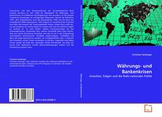 Couverture de Währungs- und Bankenkrisen