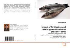 Copertina di Impact of fertilization and feed supplementation on growth of carps