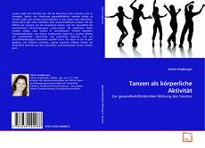 Capa do livro de Tanzen als körperliche Aktivität 