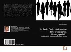 Couverture de Ist Brain Drain ein Problem der europäischen Bildungspolitik?