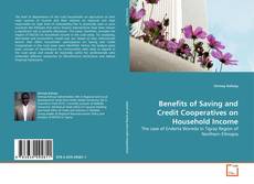 Couverture de Benefits of Saving and Credit Cooperatives on Household Income