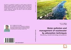 Couverture de Water pollution and management of wastewater by adsorption techniques