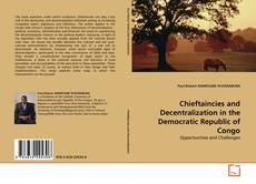 Buchcover von Chieftaincies and Decentralization in the Democratic Republic of Congo