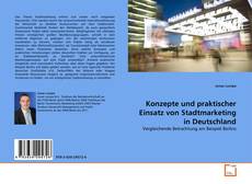 Couverture de Konzepte und praktischer Einsatz von Stadtmarketing in Deutschland
