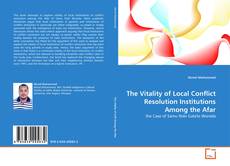 Couverture de The Vitality of Local Conflict Resolution Institutions Among the Afar