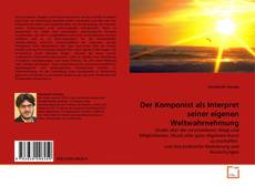Buchcover von Der Komponist als Interpret seiner eigenen Weltwahrnehmung