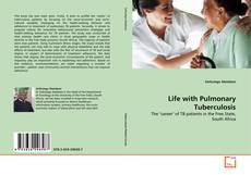 Обложка Life with Pulmonary Tuberculosis