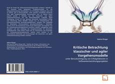 Couverture de Kritische Betrachtung klassischer und agiler Vorgehensmodelle