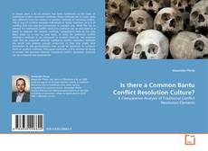 Couverture de Is there a Common Bantu Conflict Resolution Culture?