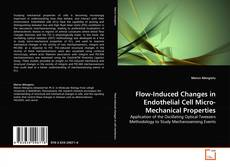 Couverture de Flow-Induced Changes in Endothelial Cell Micro-Mechanical Properties