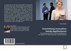 Couverture de Entwicklung innovativer Handy-Applikationen